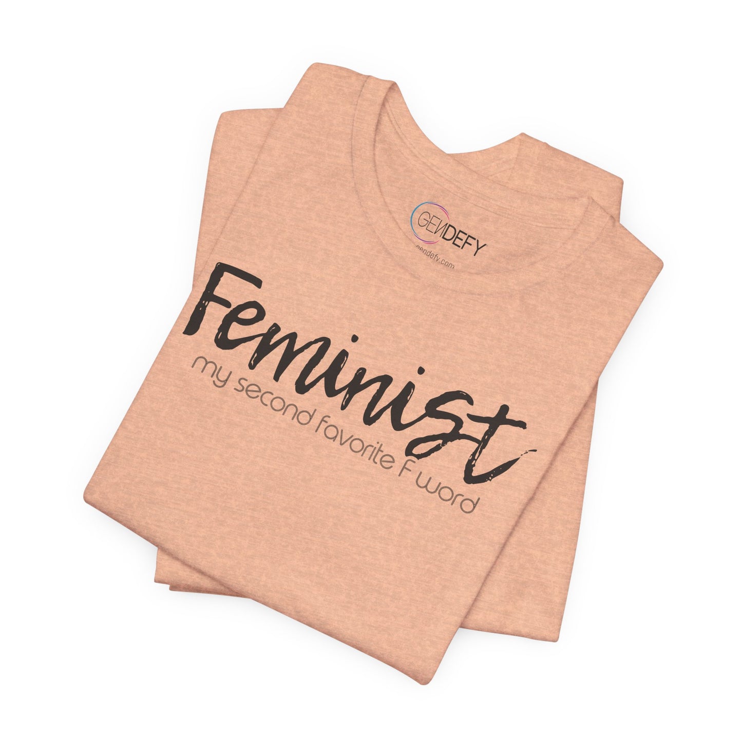 Feminist My Second Favorite F Word | Adult T-Shirt