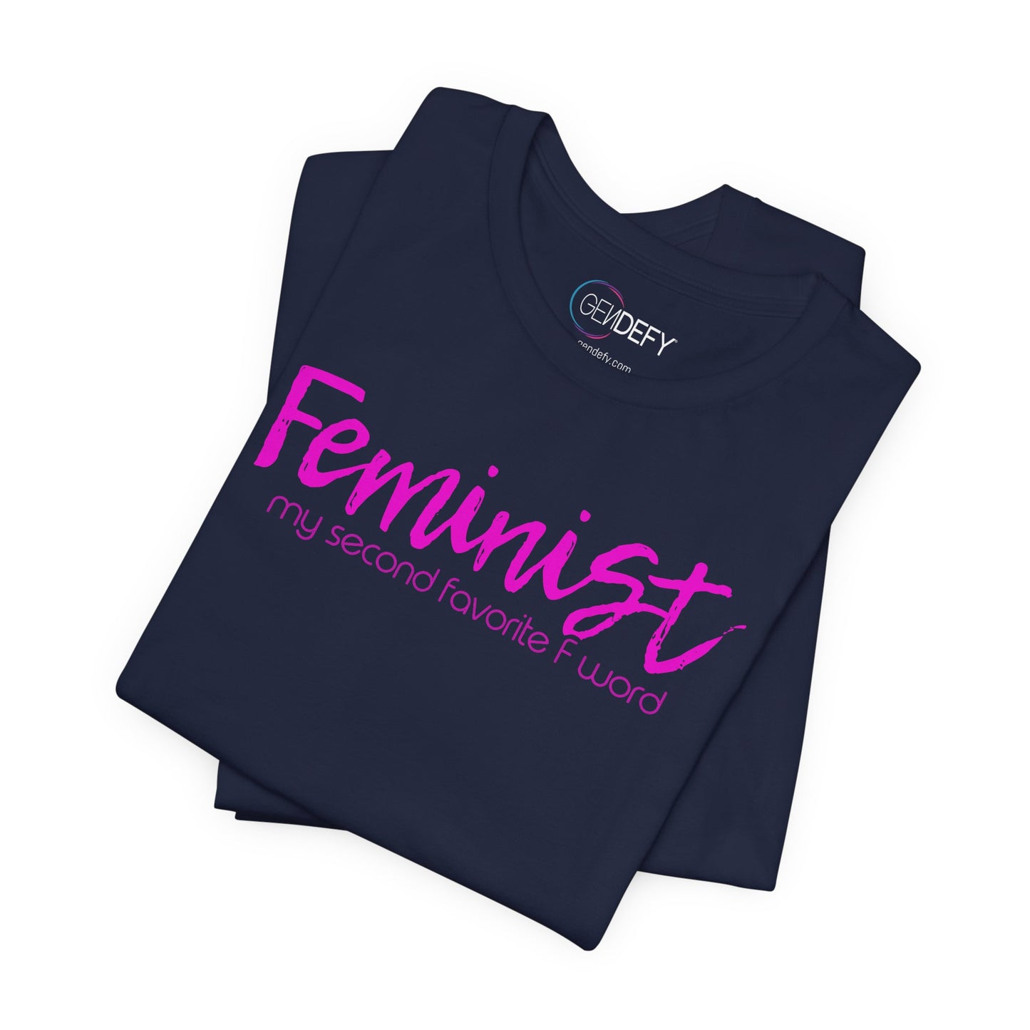 Feminist My Second Favorite F Word | Adult T-Shirt