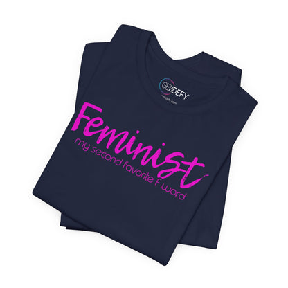 Feminist My Second Favorite F Word | Adult T-Shirt