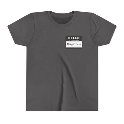 Hello, My Pronouns Are They/Them | Youth T-Shirt