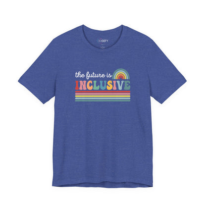 The Future Is Inclusive with Rainbow | Adult T-Shirt