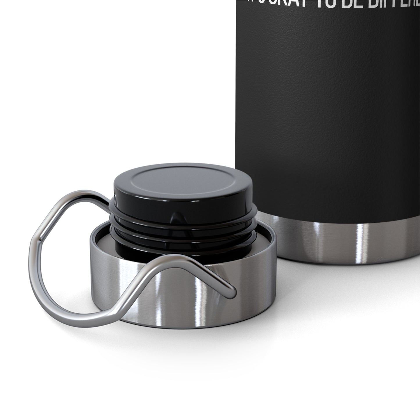 It’s OK to Be Different | Copper Vacuum Insulated Bottle (22oz)