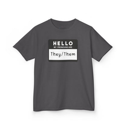 Hello, My Pronouns Are They/Them | Youth T-Shirt