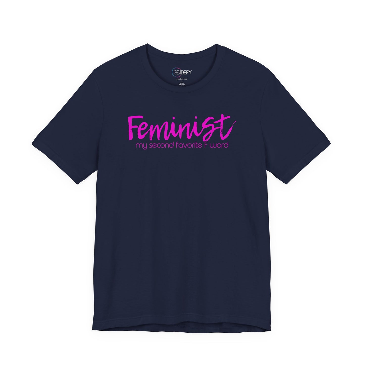 Feminist My Second Favorite F Word | Adult T-Shirt