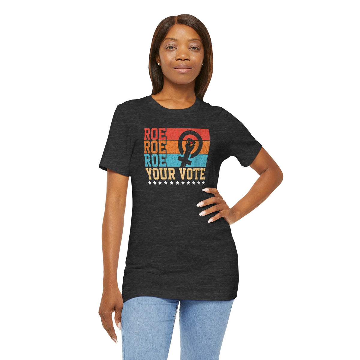 Roe Roe Roe Your Vote | Adult T-Shirt