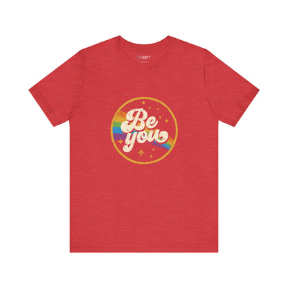 Be You | Adult T-Shirt