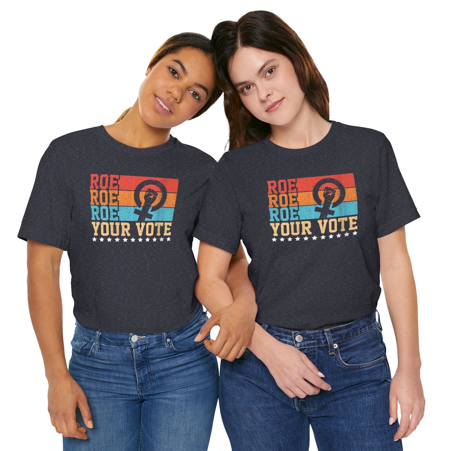 Roe Roe Roe Your Vote | Adult T-Shirt