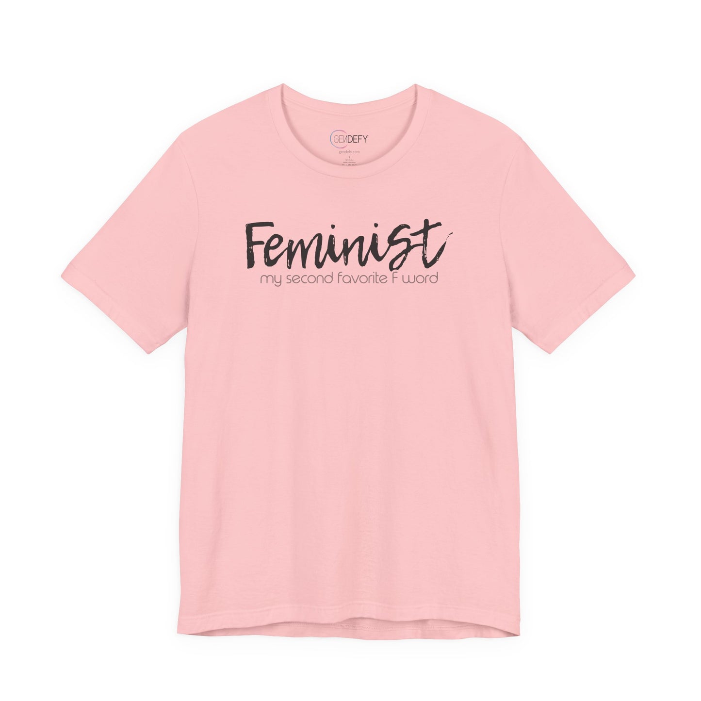 Feminist My Second Favorite F Word | Adult T-Shirt