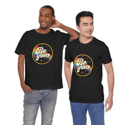 Be You | Adult T-Shirt