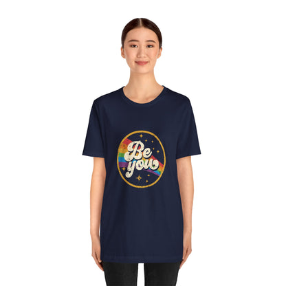 Be You | Adult T-Shirt