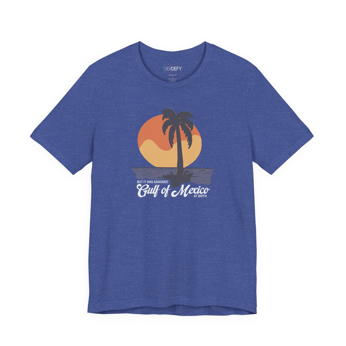 But It Was Assigned Gulf of Mexico at Birth | Adult T-Shirt
