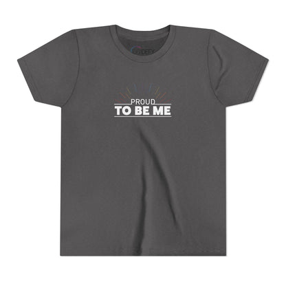 Proud To Be Me | Youth T-Shirt