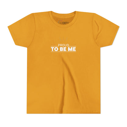 Proud To Be Me | Youth T-Shirt