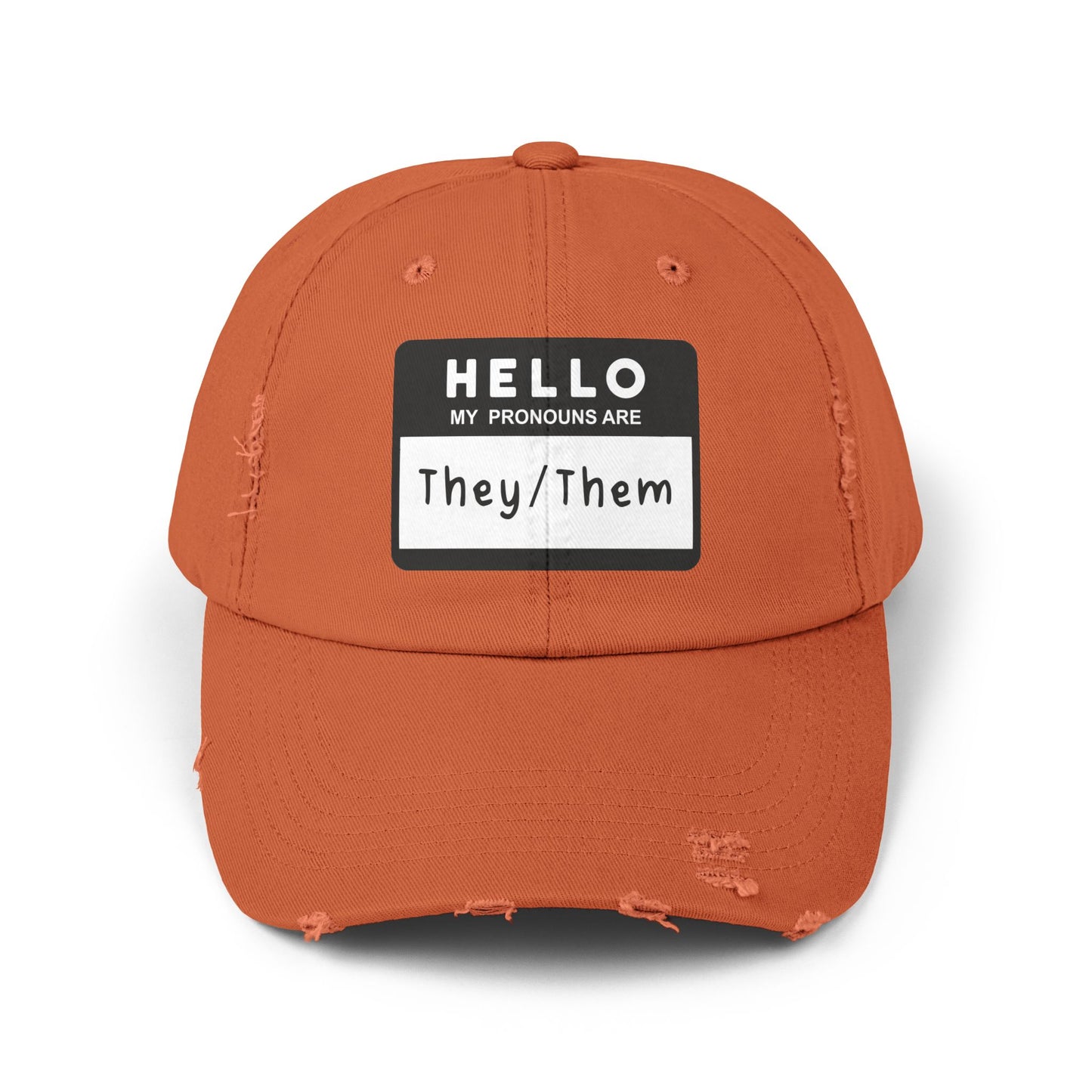 Hello, My Pronouns Are They/Them | Distressed Cotton Twill Hat