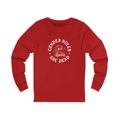 Gender Roles Are Dead | Adult Long Sleeve T-Shirt