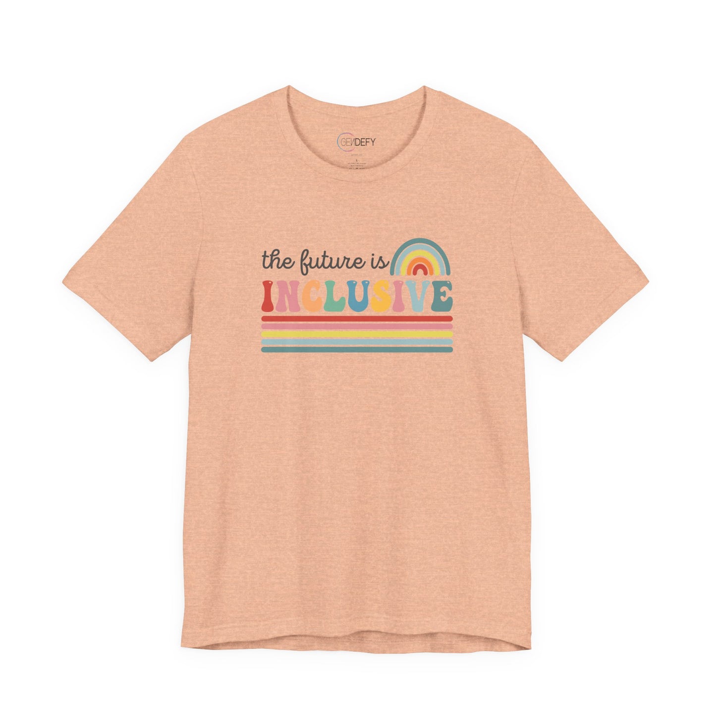 The Future Is Inclusive with Rainbow | Adult T-Shirt