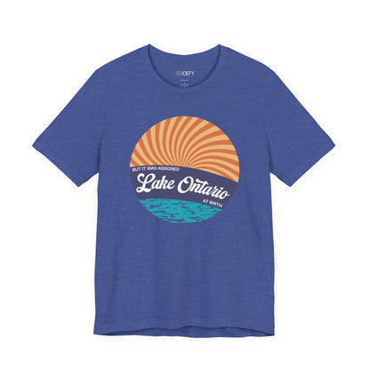 But It Was Assigned Lake Ontario at Birth | Adult T-Shirt