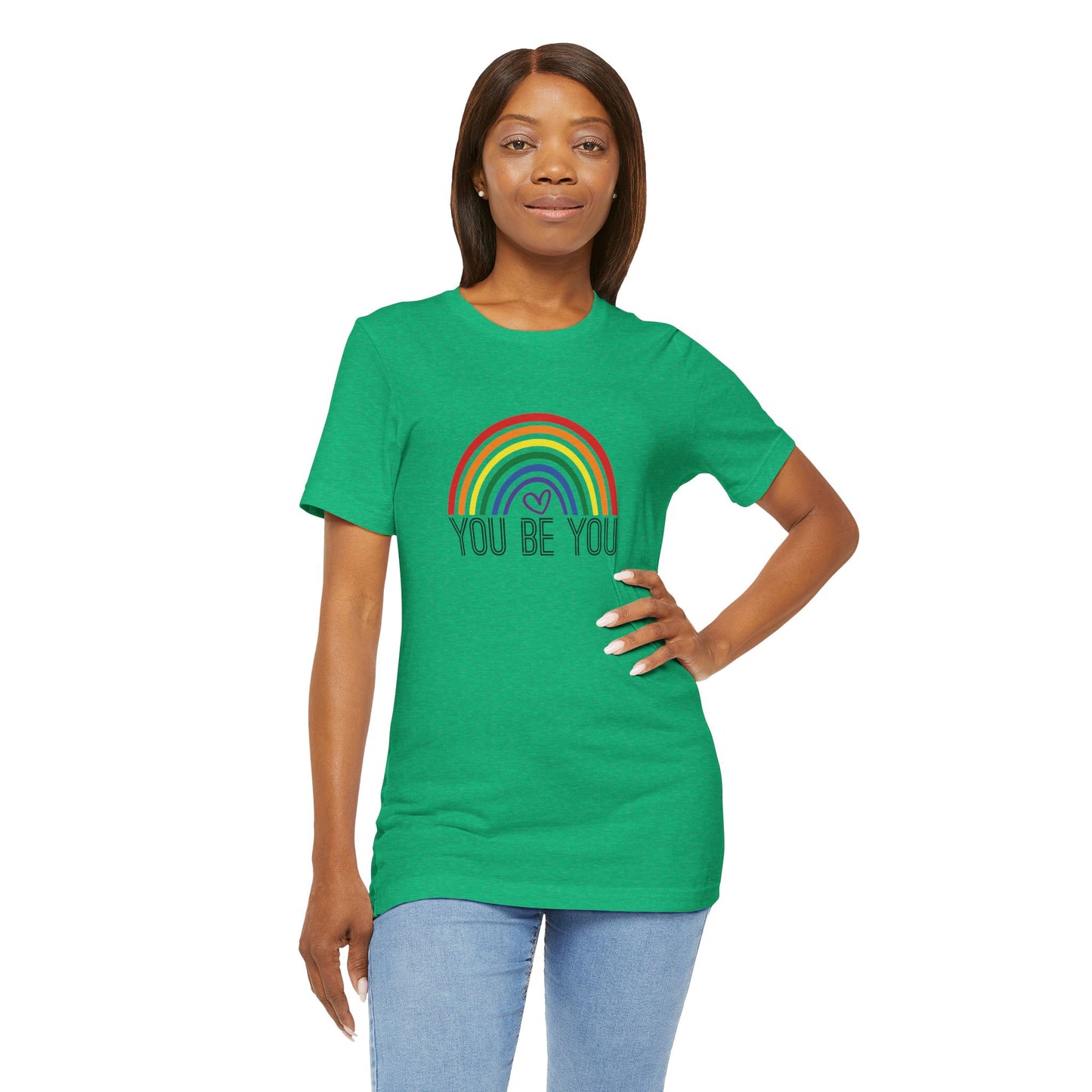 You Be You Rainbow | Adult T-Shirt