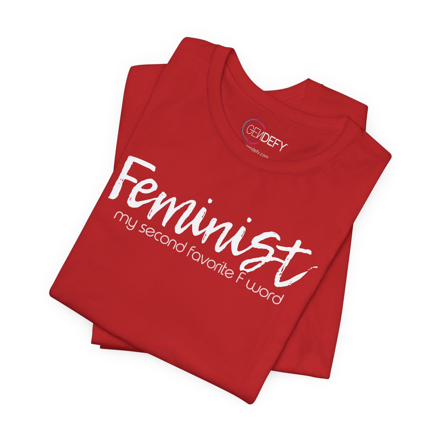 Feminist My Second Favorite F Word | Adult T-Shirt