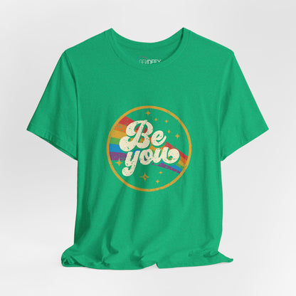 Be You | Adult T-Shirt