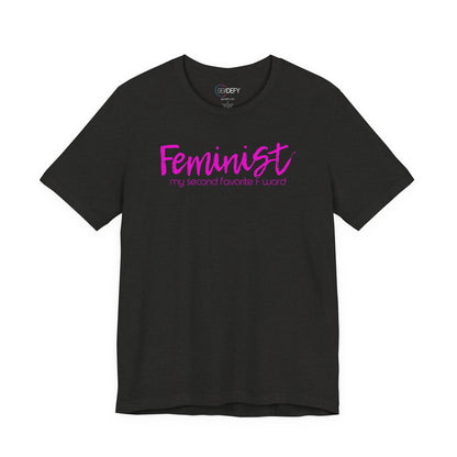 Feminist My Second Favorite F Word | Adult T-Shirt