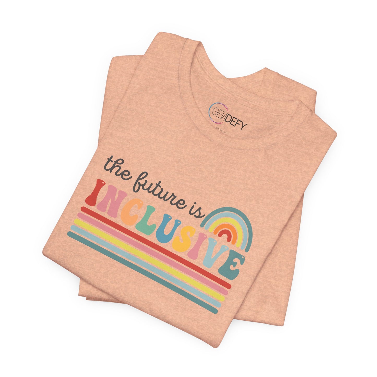 The Future Is Inclusive with Rainbow | Adult T-Shirt